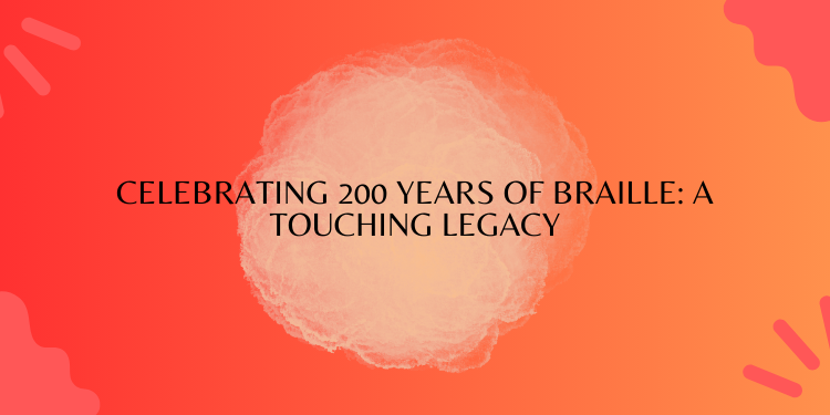 Celebrating 200 years of braille: A touching legacy