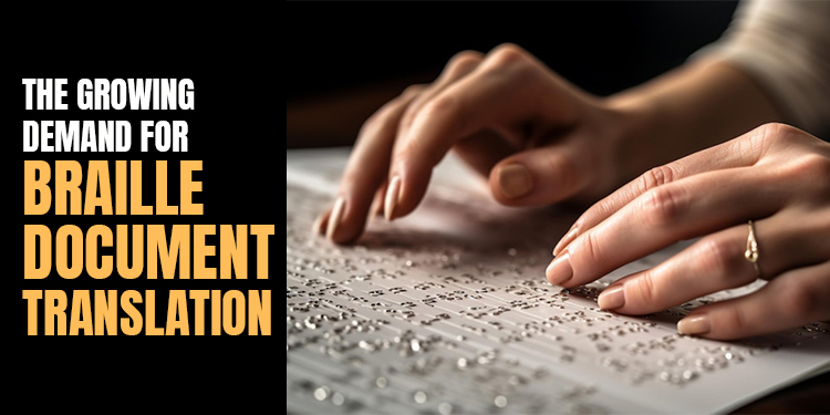 The Growing Demand for Braille Document Translation